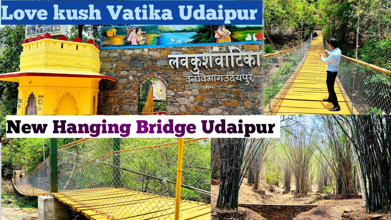 Love Kush Vatika Udaipur | Hanging Bridge Udaipur | New Tourist Place In Udaipur | Love Kush Park |