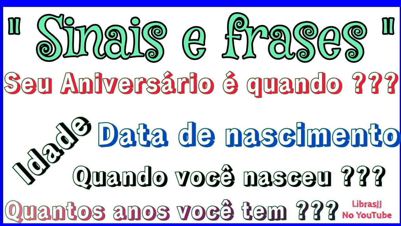 Data de nascimento em libras
