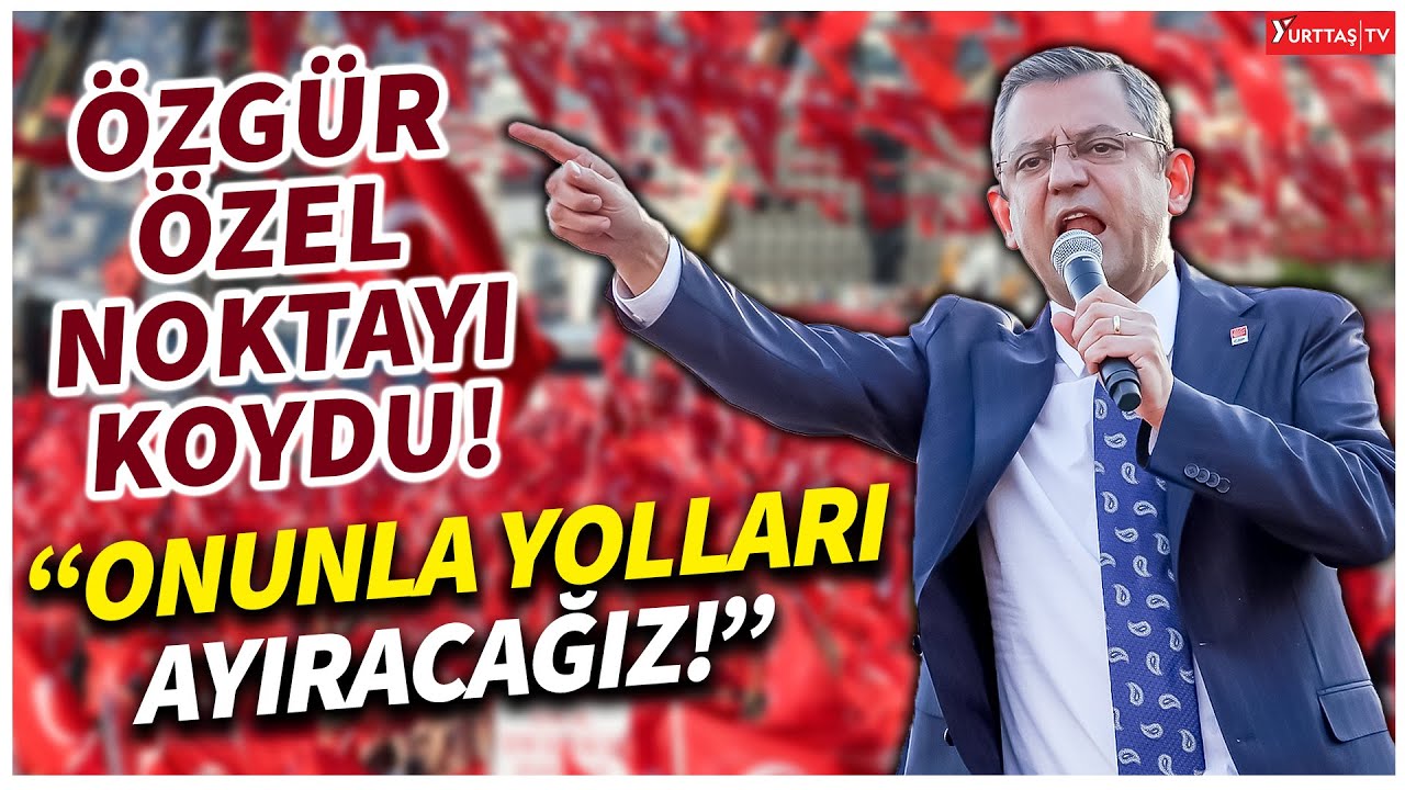 Özgür Özel Samsun'da noktayı koydu! 