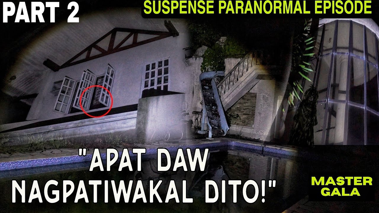 PART 2 MALA-HORROR MOVIE SINAPIT NAMIN SA MANSYONG ITO!