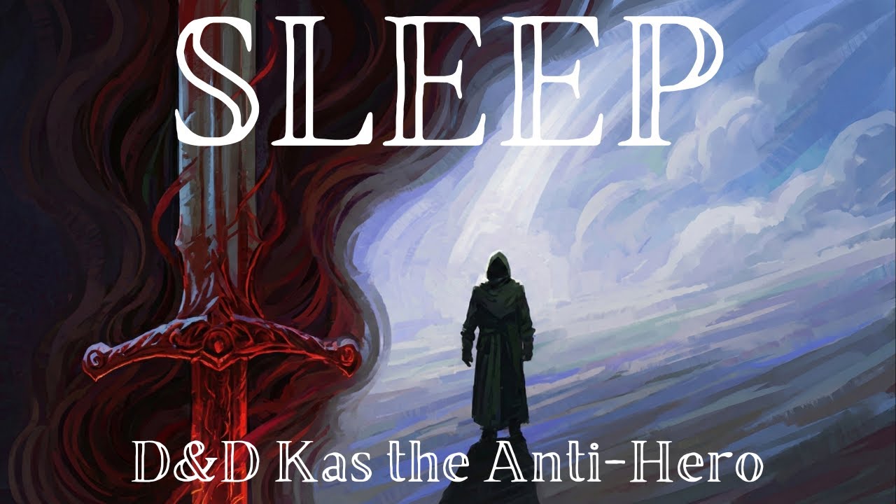 The Secret Martyrdom of Kas the Bloody Handed: The Savior in Shadow D&D Lore To Sleep To