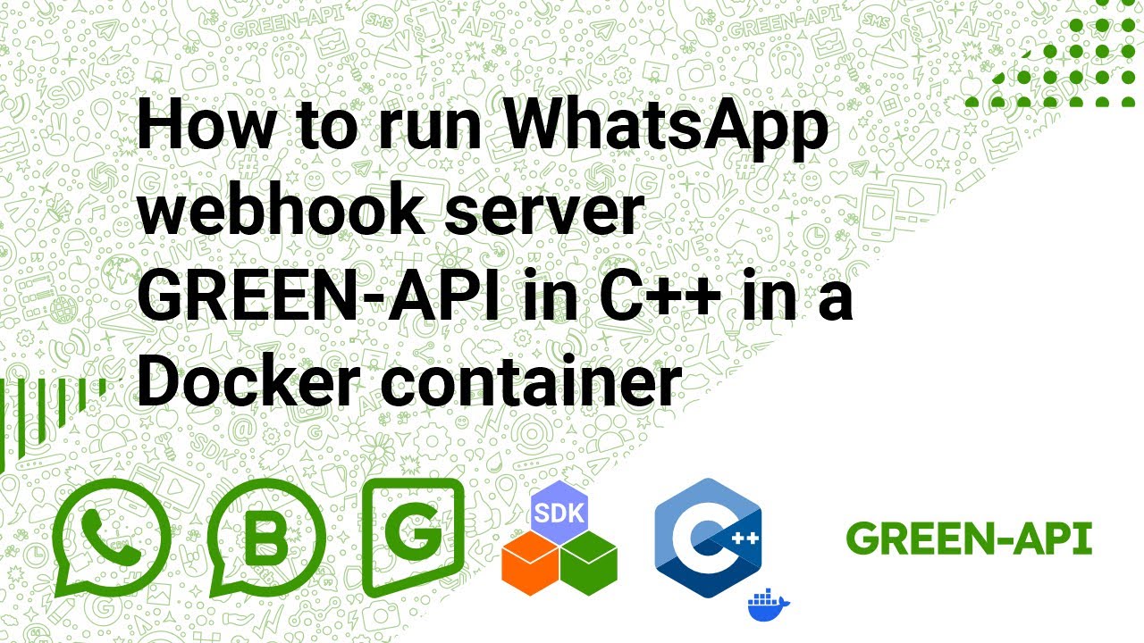 How to run WhatsAPP webhook server GREEN-API in C++ in a Docker container