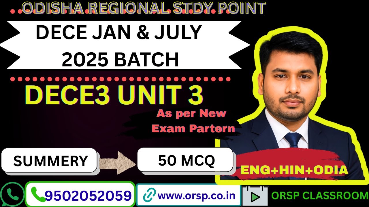 DECE3 Unit 3 | Jan & July 2025 Batch | Summary + 50 MCQ | ENG + HIN + ODIA | ORSP Classroom