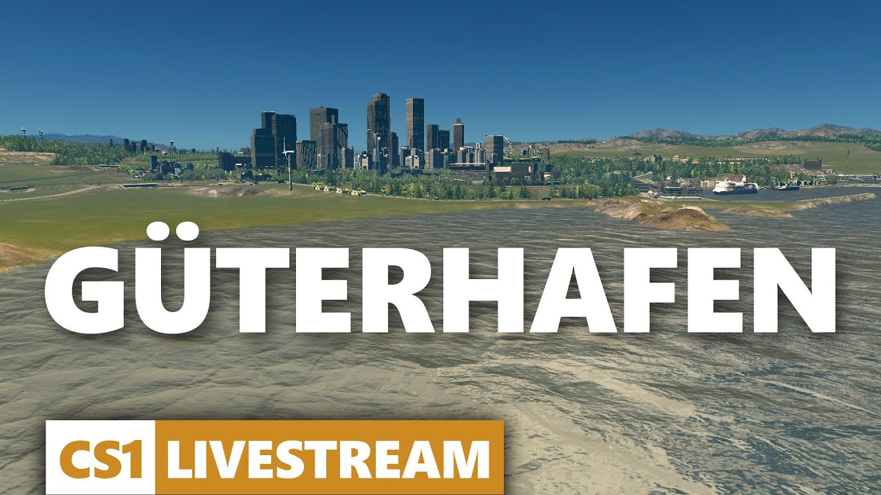 Ausbau Güterhafen Gambineau - Cities Skylines Livestream - deutsch