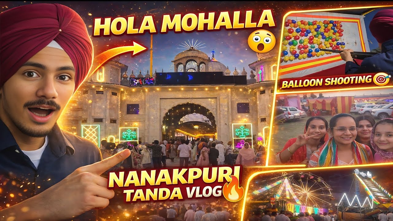 HOLA MOHALLA 🎉 | NANAKPURI TANDA VLOG