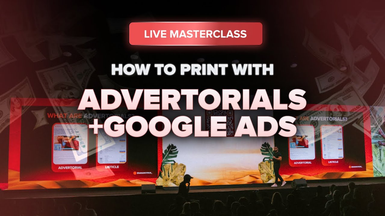 HOW TO PRINT WITH GOOGLE ADS AND ADVERTORIALS — FULL SPEECH