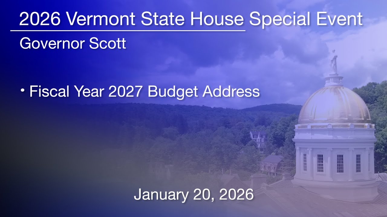 Vermont State House Special Event - Governor's Fiscal Year 2027 Budget Address 1/20/2026