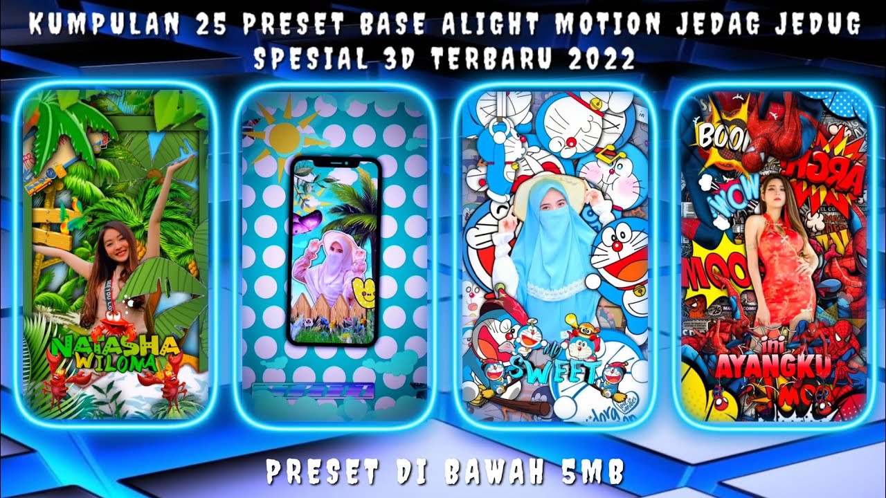 KUMPULAN 25 PRESET BASE ALIGHT MOTION JEDAG JEDUG SPESIAL 3D TERBARU 2022 | PRESET DIBAWAH 5MB