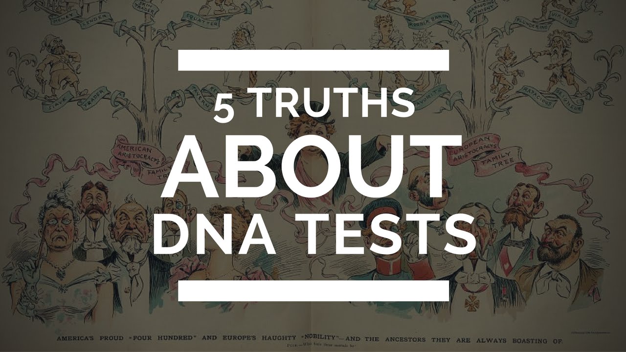 5 Truths About DNA Tests (23andMe, Ancestry DNA, Family Tree DNA, MyHeritage DNA, LivingDNA)