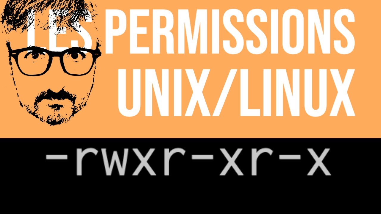 Comprendre les permissions sous Unix et Linux