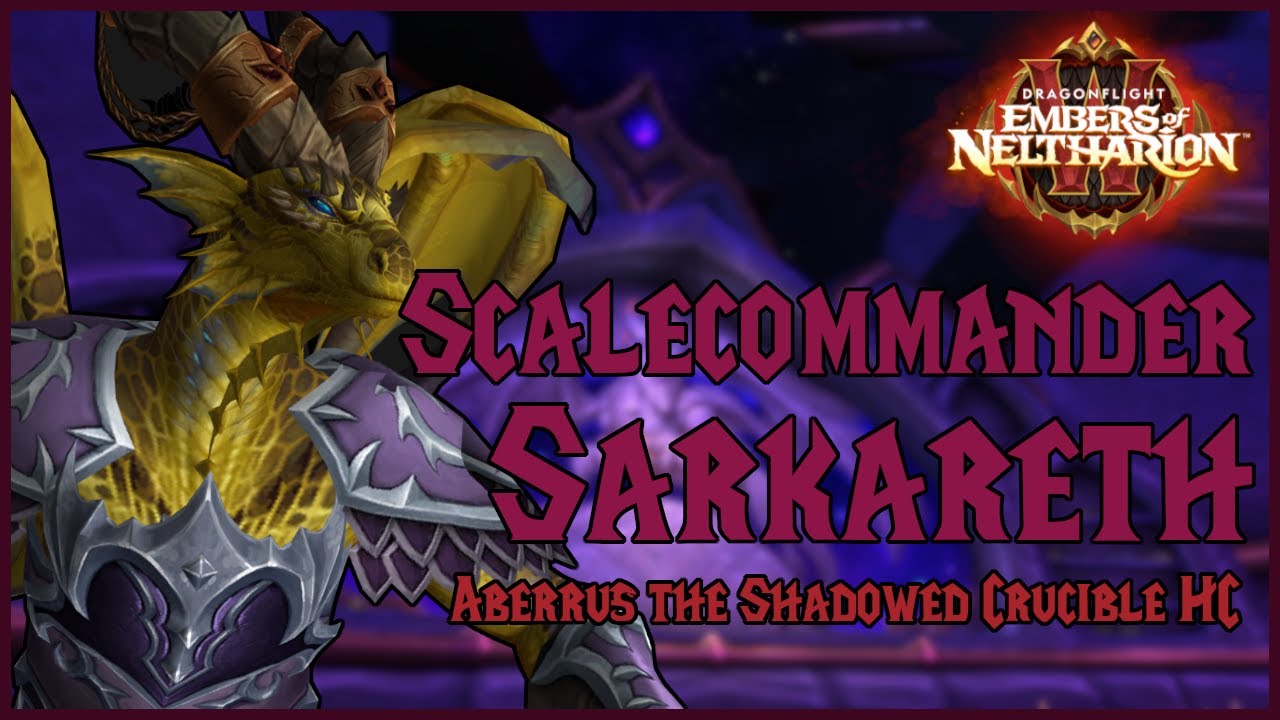 Szybka taktyka - Scalecommander Sarkareth | Aberrus the shadowed crucible HC