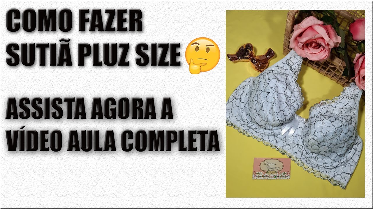 Como Fazer Sutiã Plus Size Sem Bojo |DE LUXO TRABALHADO NA RENDA|