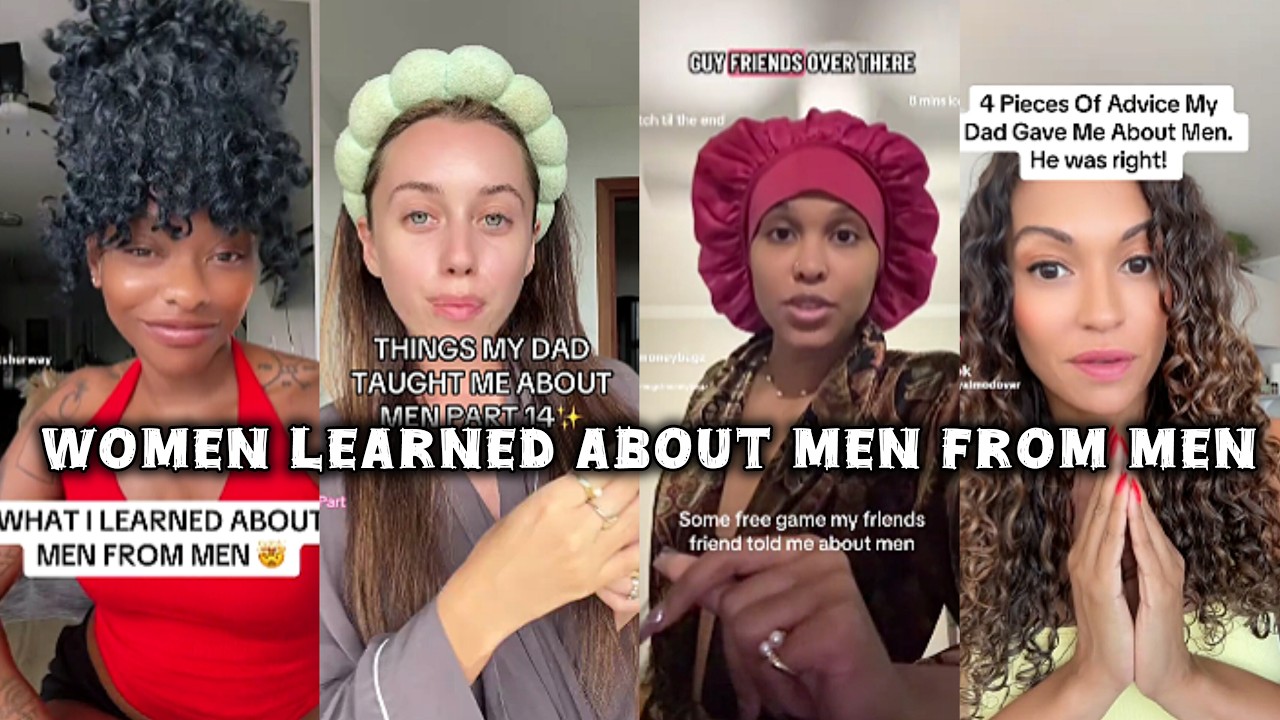 What Women Learned About Men From Men