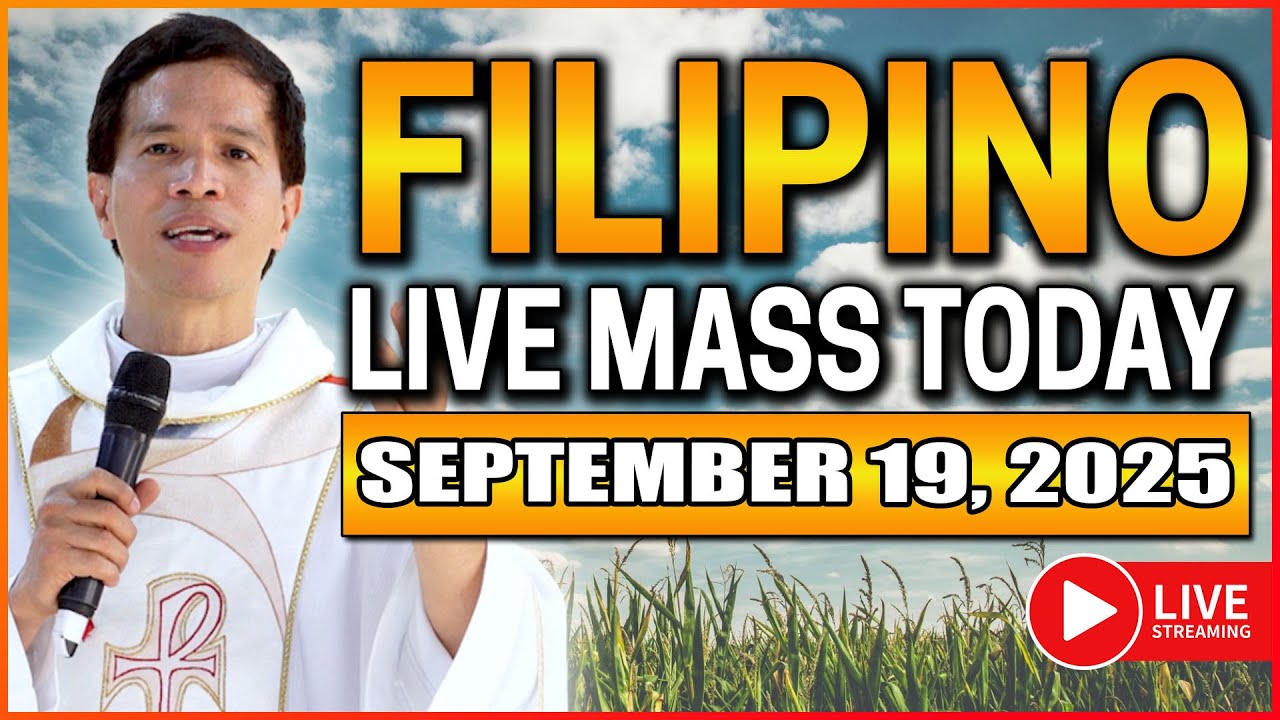 FILIPINO LIVE MASS TODAY ONLINE || SEPTEMBER 19, 2025 || FR. FIDEL ROURA