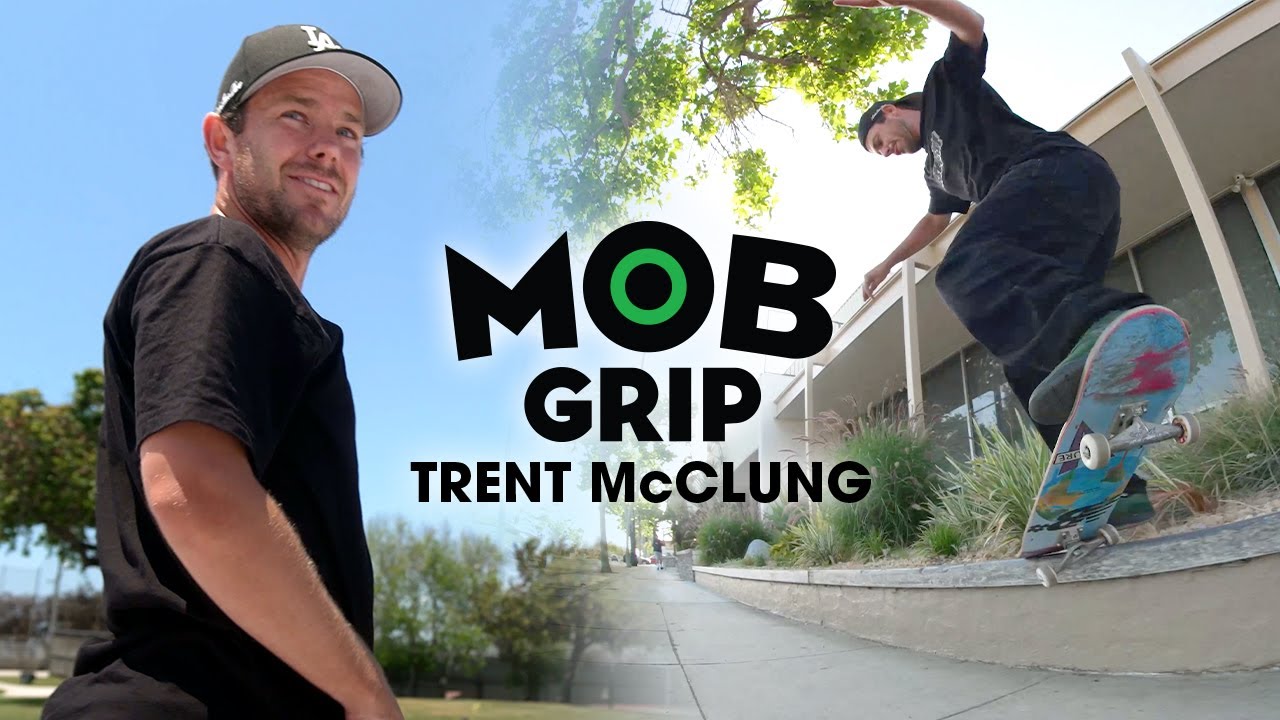 Trent McClung 'Grip it and Rip it' | MOB Grip