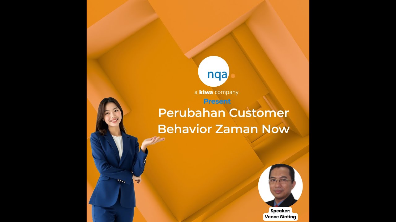 NQA Webinar - Perubahan Customer Behavior Zaman Now
