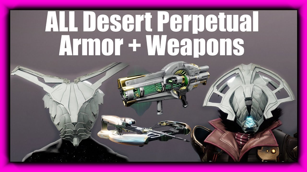 All Desert Perpetual Armor and Weapons!