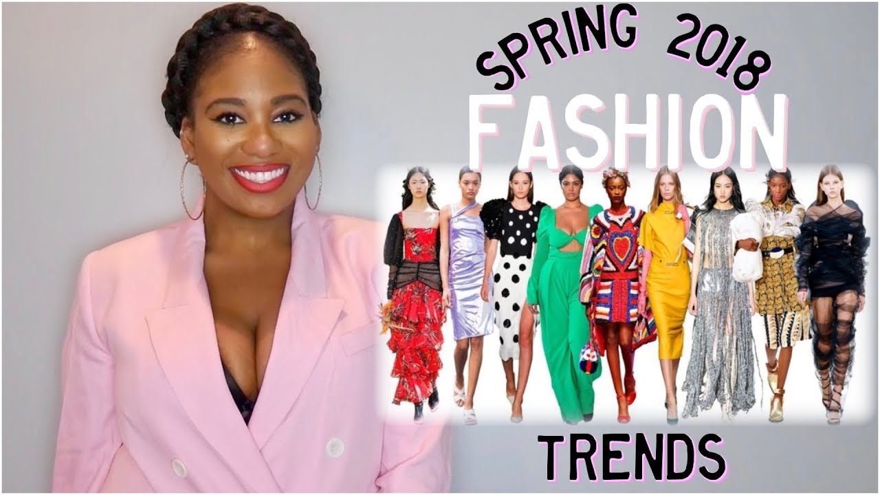 Top Spring Fashion Trends 2018! Must Watch!