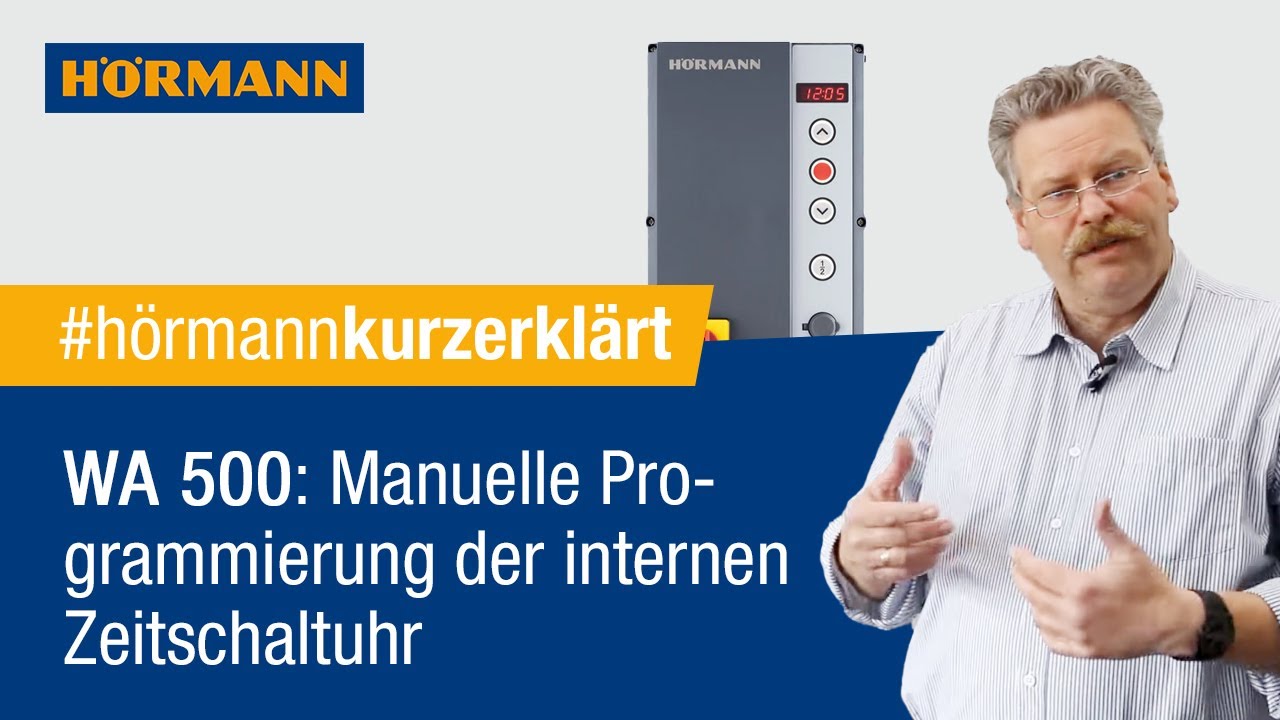 WA 500 - Manuelle Programmierung der internen Zeitschaltuhr | Hörmann