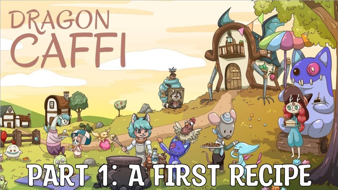 Dragon Caffi Full Gameplay Part 1: A First Recipe