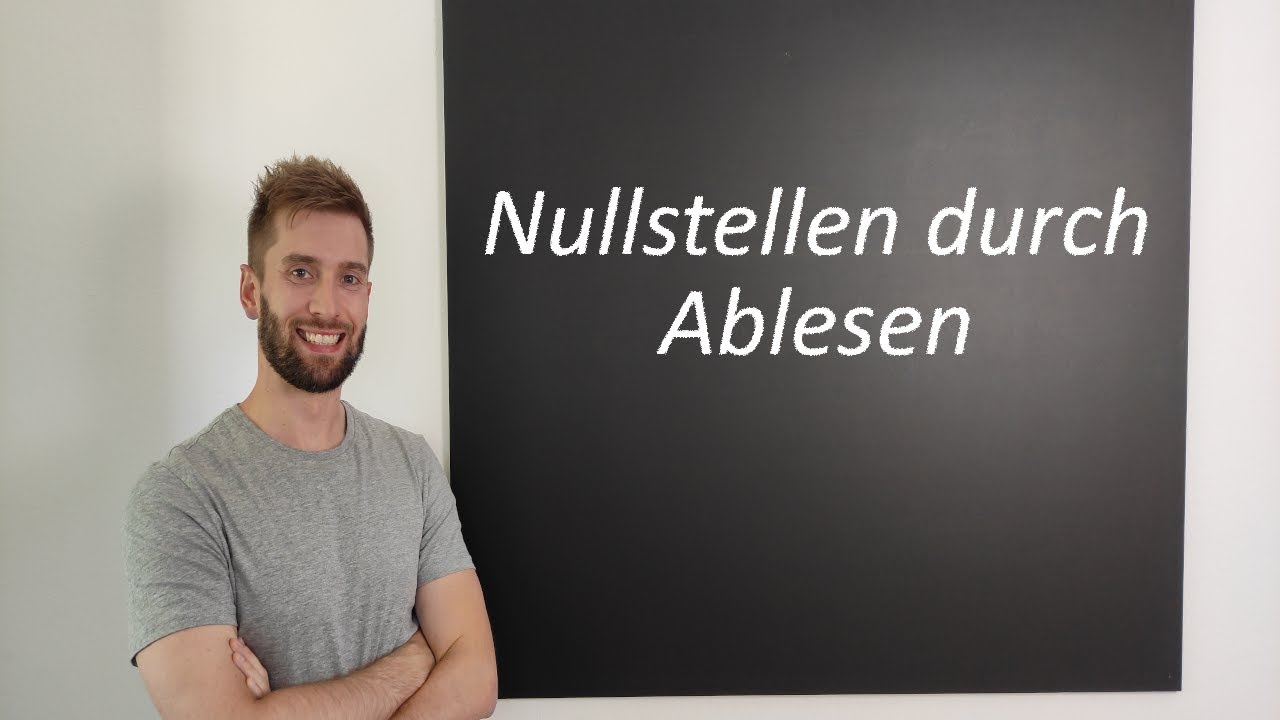 Nullstellen durch Ablesen