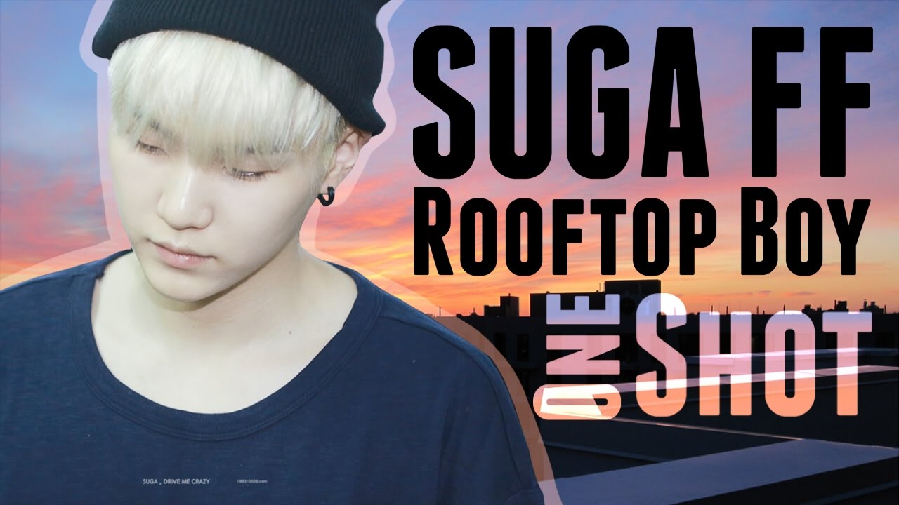 [FF] Suga BTS - ROOFTOP BOY - One Shot