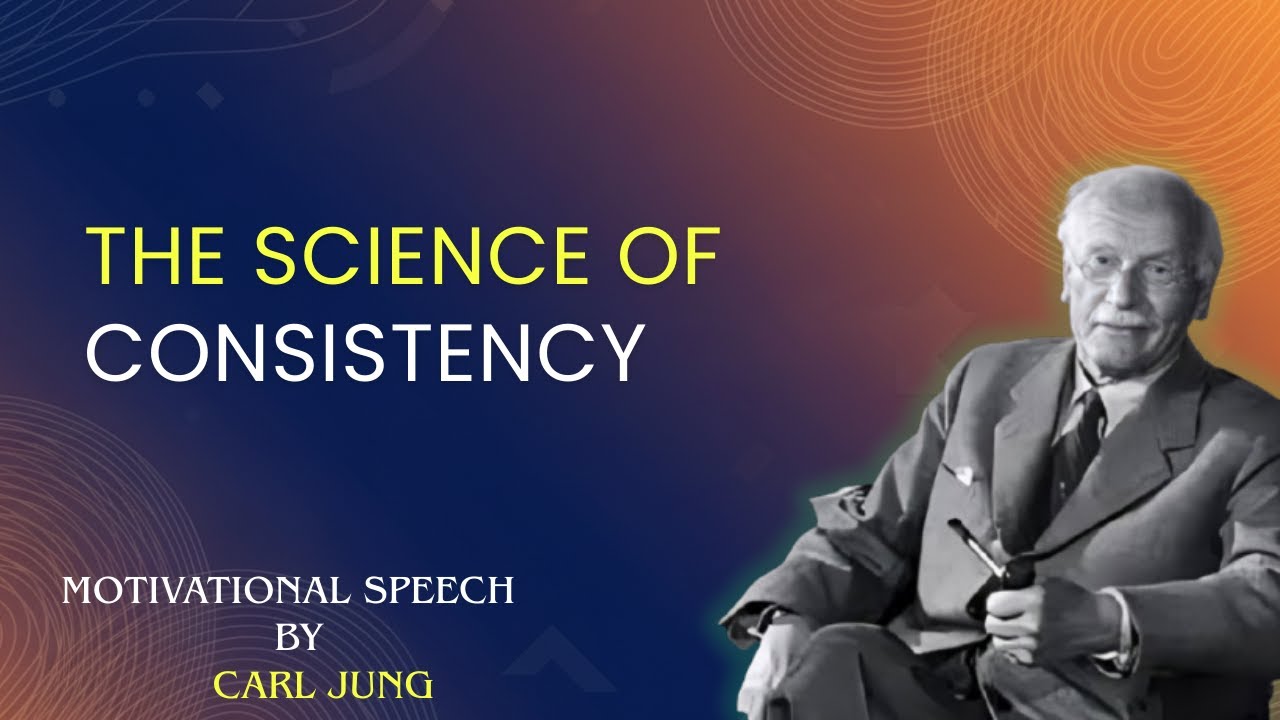 The Science of Consistency  - Curl Jung Motivation