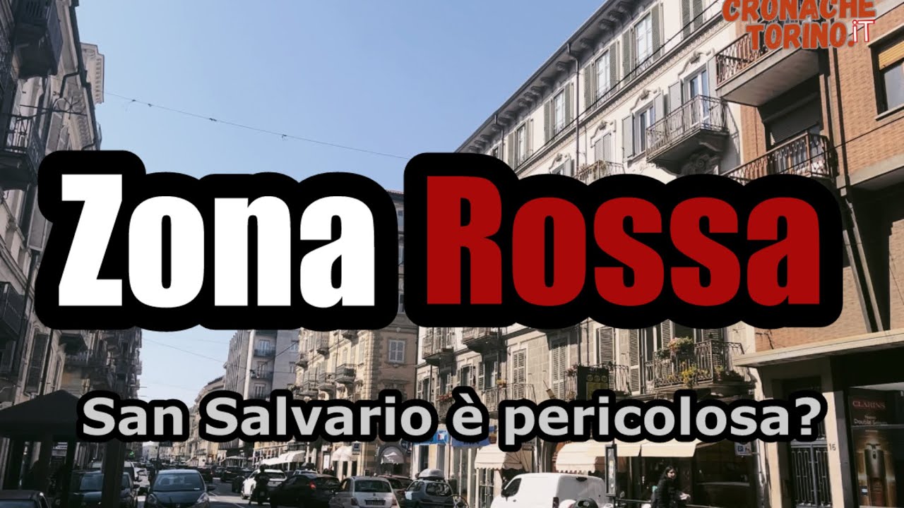 Torino zona rossa - San Salvario è pericolosa?