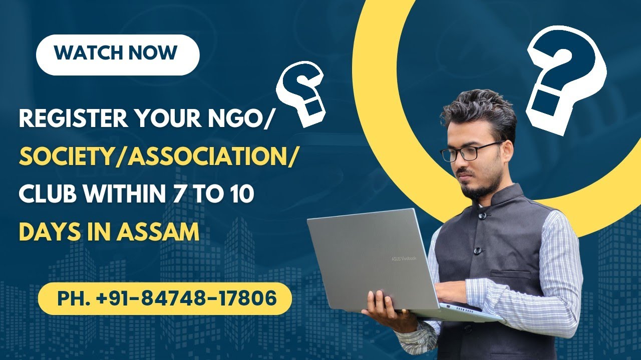 Register Your NGO/Club/Society/Association in Assam within 7 to 10 Days | NGO Registration in Assam