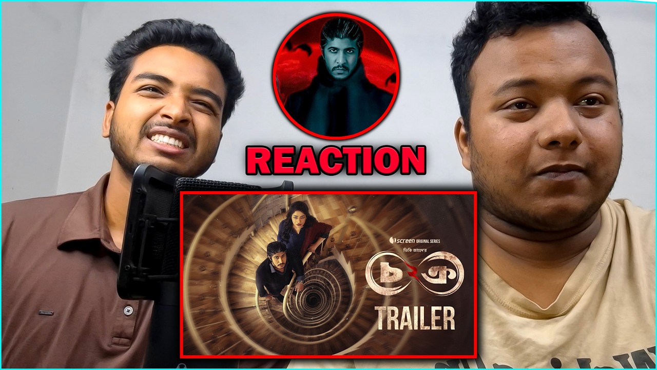 Chokro 2 (চক্র -২) Trailer Reaction | Tawsif Mahbub | Web Series | iScreen Original | Vicky Zahed
