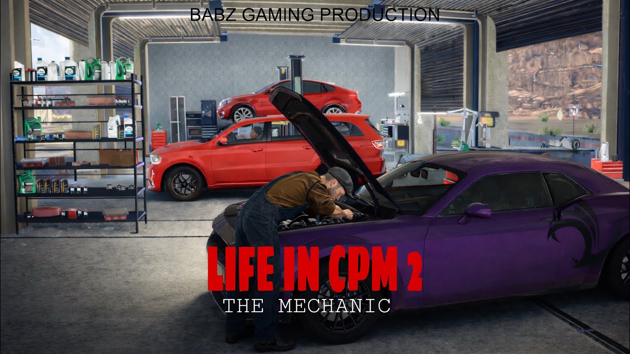 Life In CPM 2 / The Mechanic 