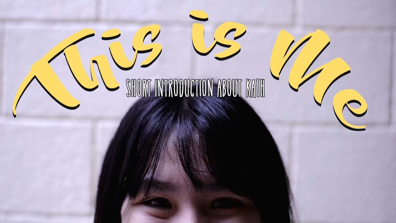 This Is Me - Short Introduction About Myself