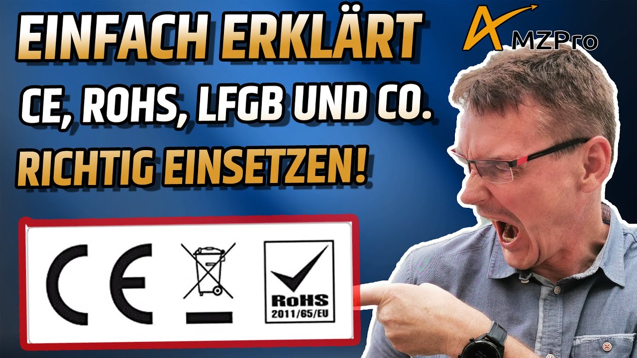 Produktkennzeichnung CE, LFGB, WEEE und Warnhinweise auf deinem Amazon FBA Produkt | #238 | AMZPro