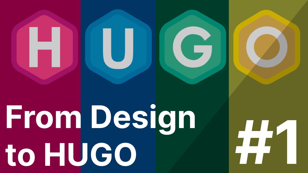 From Design to HUGO | Part 1