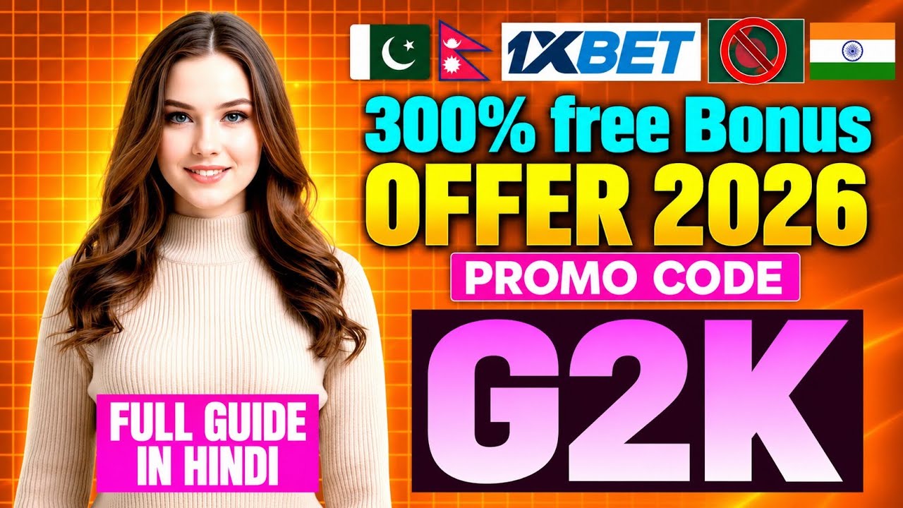 1XBET PROMO CODE / FREE BOOST 1XBET FOR REGISTRATION / PROMO CODE NEW - G2K / 1XBET 2026