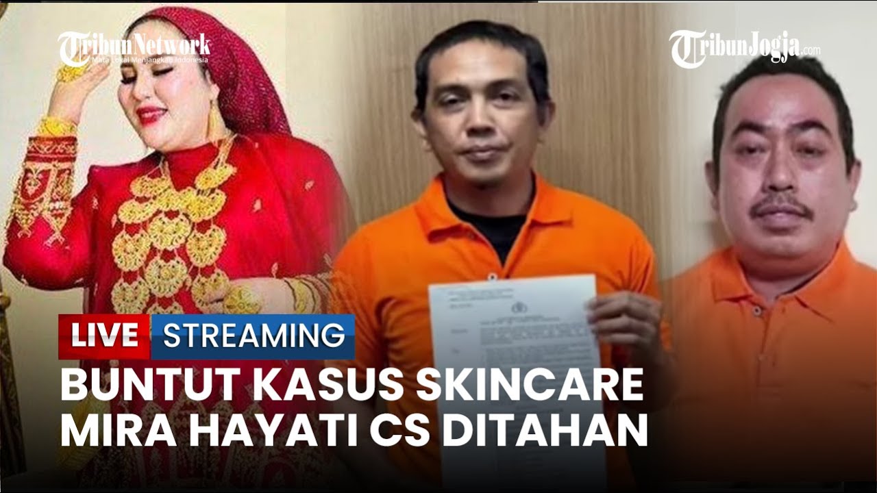 🔴 Mira Hayati CS Tersangka Skincare Berbahaya  Resmi Ditahan Kepolisian