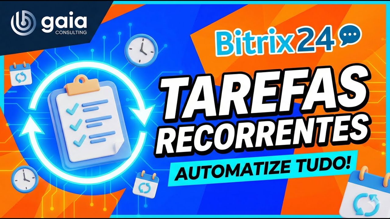 Como criar Tarefas Recorrentes no Bitrix24: Guia Passo a Passo (2026)