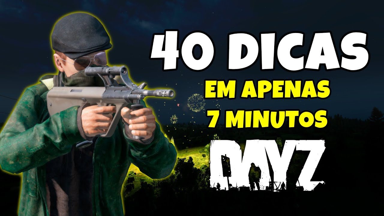 40+ DICAS PARA INICIANTES NO DAYZ EM 2022