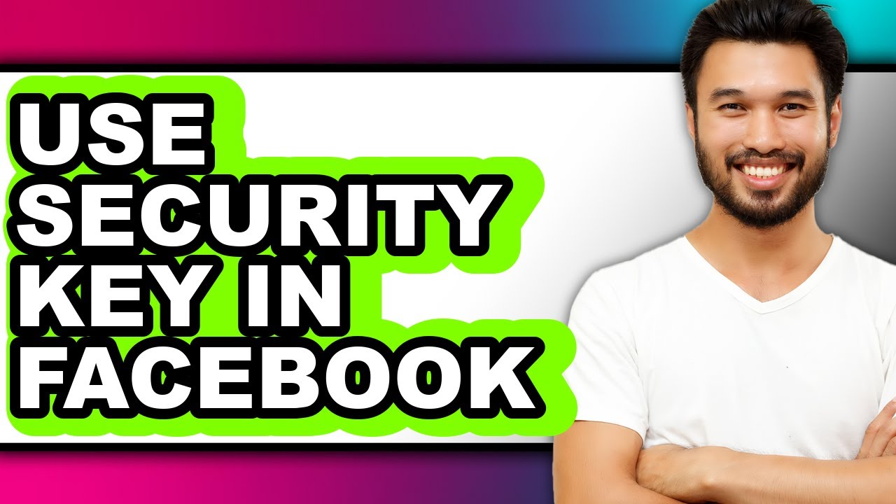 How to Use Security Key in Facebook (updated)