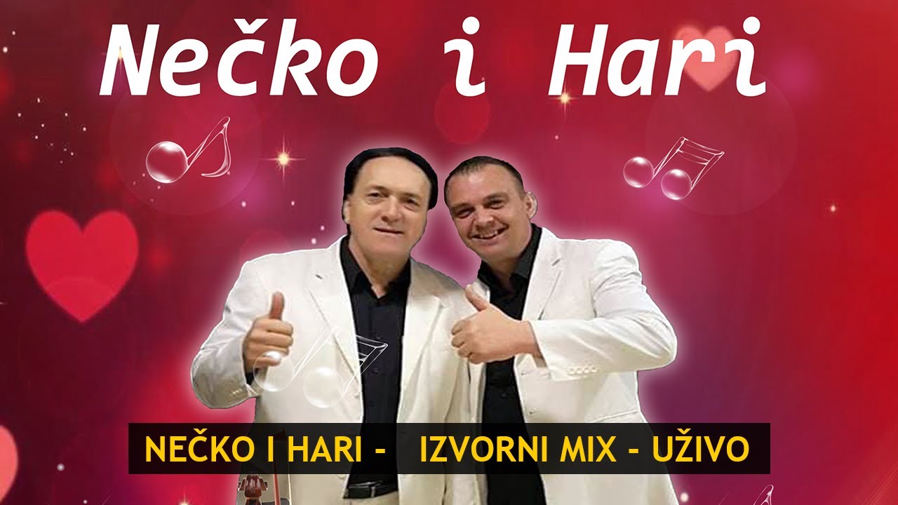 NEČKO I HARI - DODJI MALA DA TI UZMEM MJERU, CURO JELO -  IZVORNI MIX 13 MINUTA -  UŽIVO