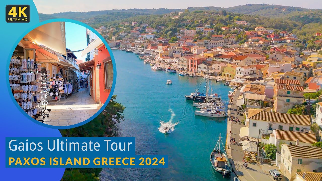Gaios Paxos Island Greece - Ultimate Tour | Ionian Island Hopping | Top Greek Islands | 4K