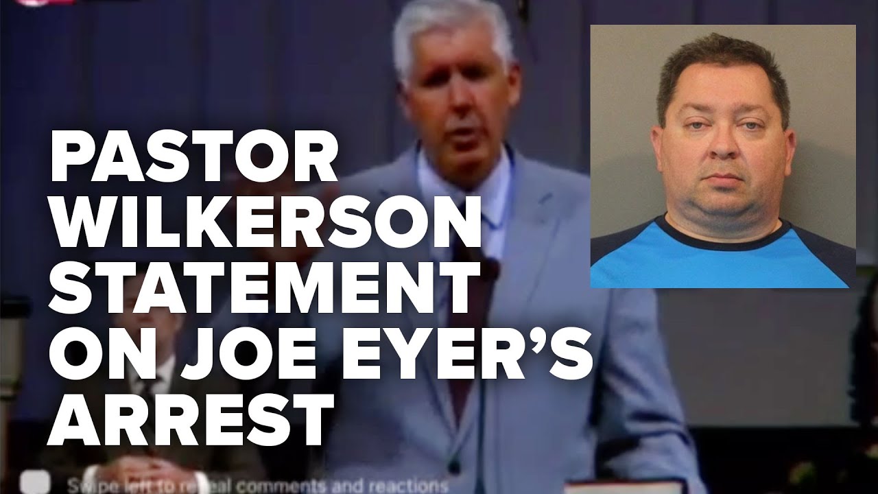 FBC Hammond Pastor John Wilkerson Addresses Joseph Eyer Arrest