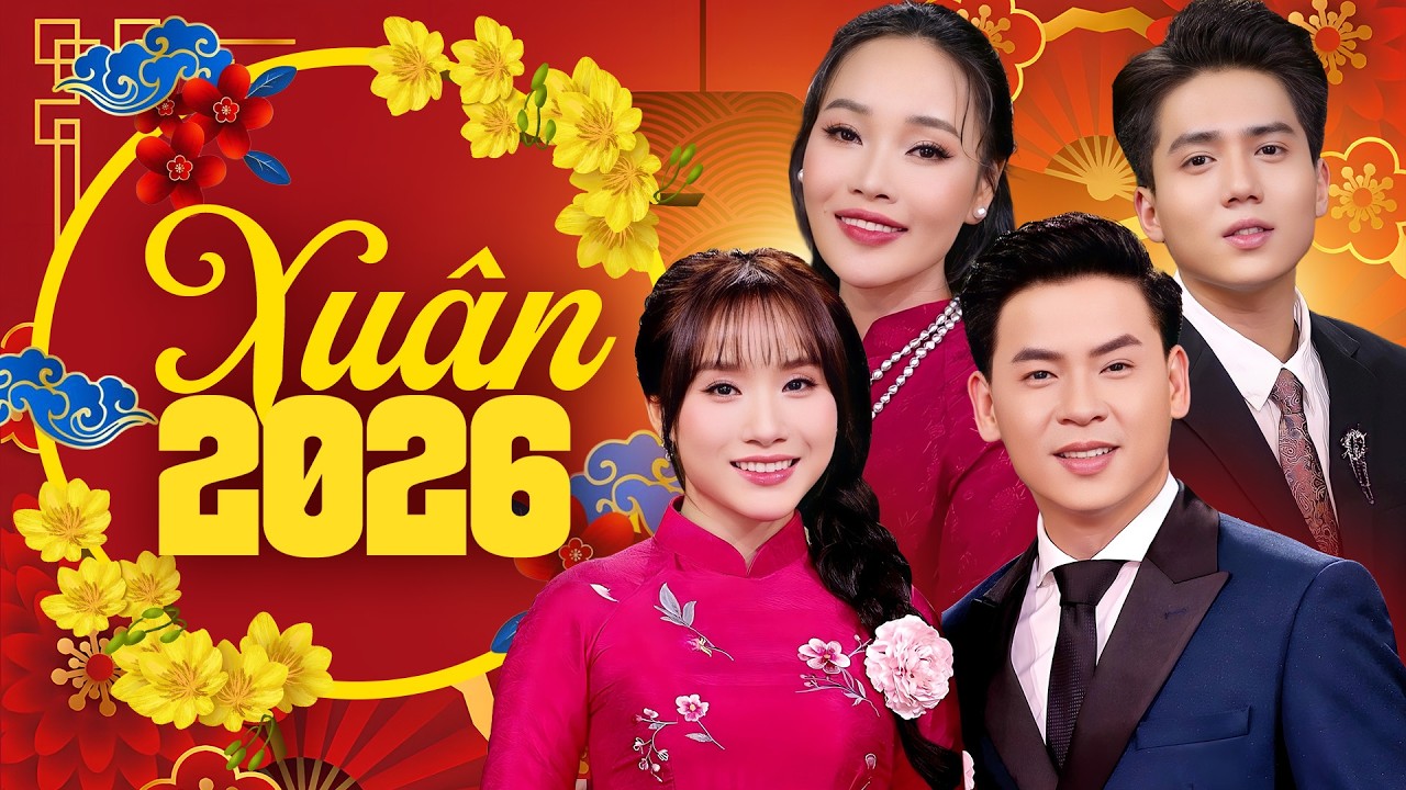 Liên Khúc Mùa Xuân Ơi, Nhạc Xuân 2026 Nhiều Ca Sĩ - Tuyển Tập Nhạc Xuân Rước Lộc Vào Nhà Đầu Năm Mới