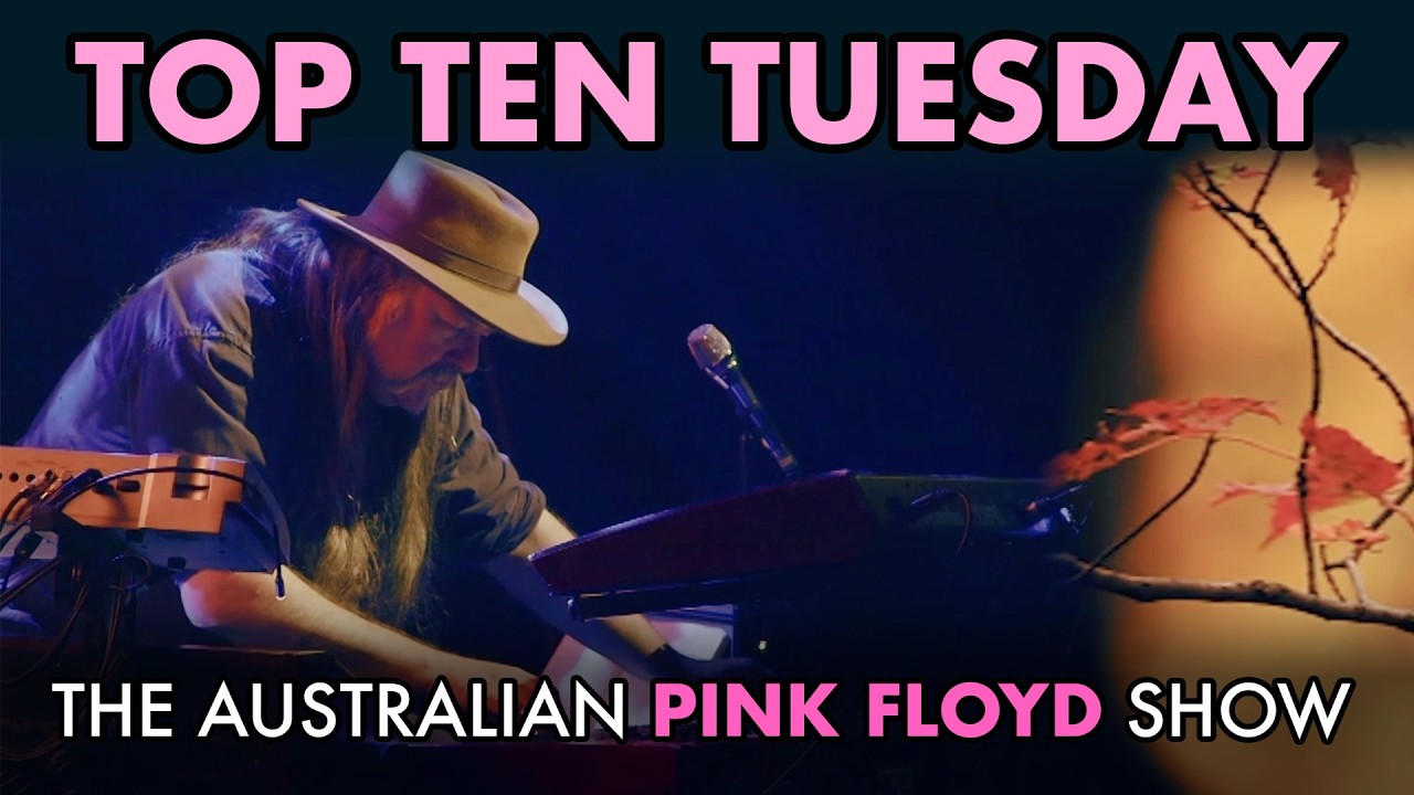 Top Ten Tuesday - Your Top 10 Pink Floyd Songs Performed by Aussie Floyd 17th Feb 2026