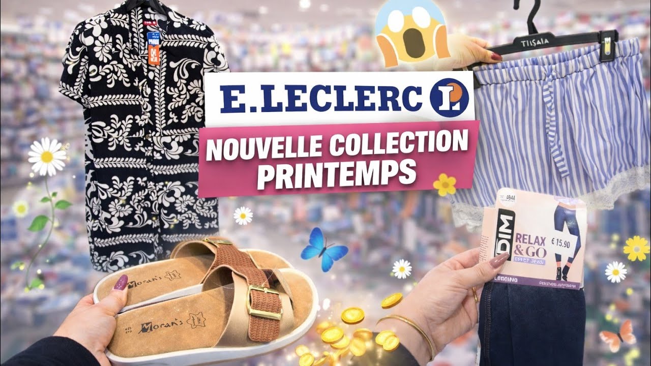 Leclerc arrivage mode Printemps/&Eacute;t&eacute;  01-04-2026