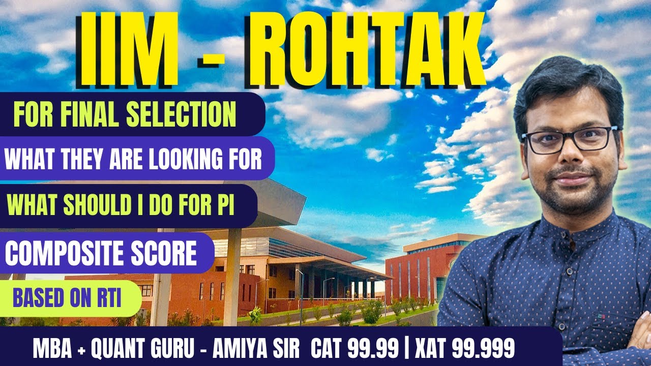 IIM Rohtak - Final Convert Details RTI  - What They Want | Extempore No Clue then what to do - AMIYA