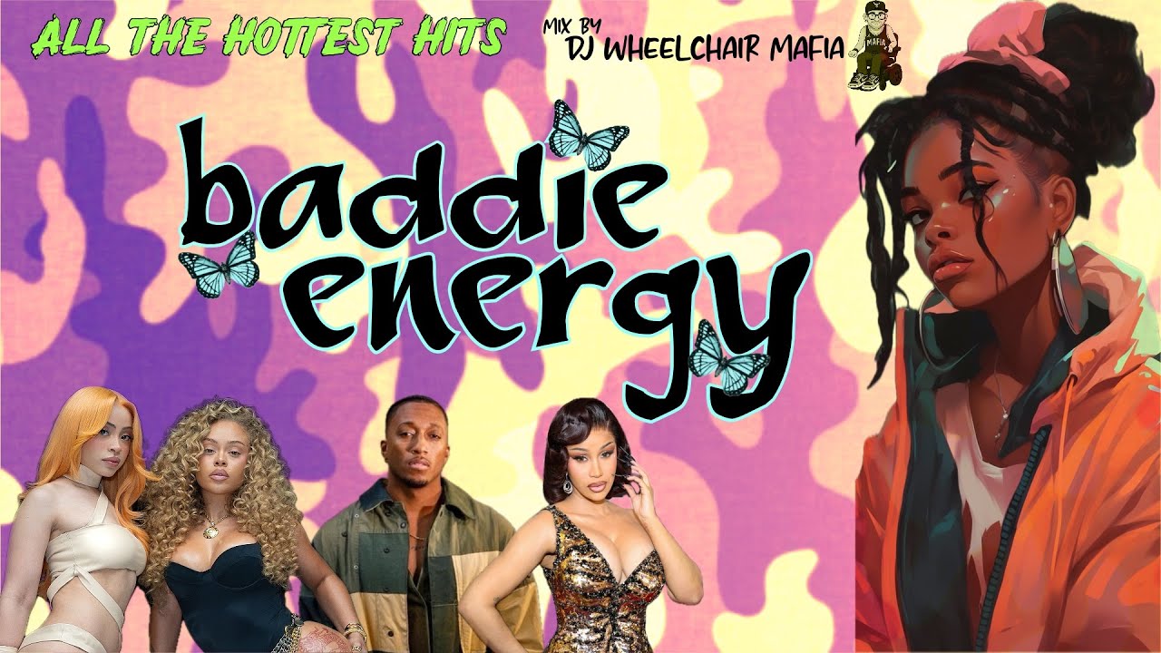 Baddie Energy 2025: Cardi B, Ice Spice, Lecrae, Peezy & More | DJ Wheelchair Mafia