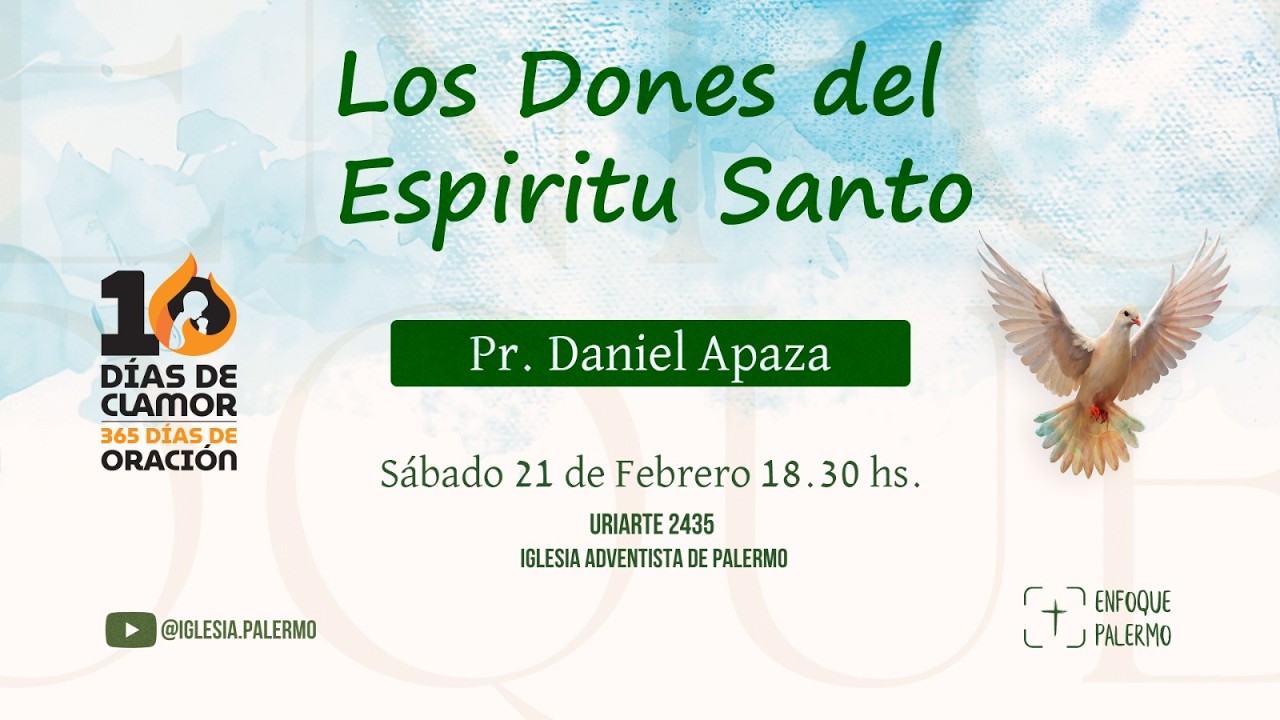 🔴 EN VIVO | Los dones del Espíritu Santo (Parte I) | Pr. Daniel Apaza | Iglesia Adventista Palermo