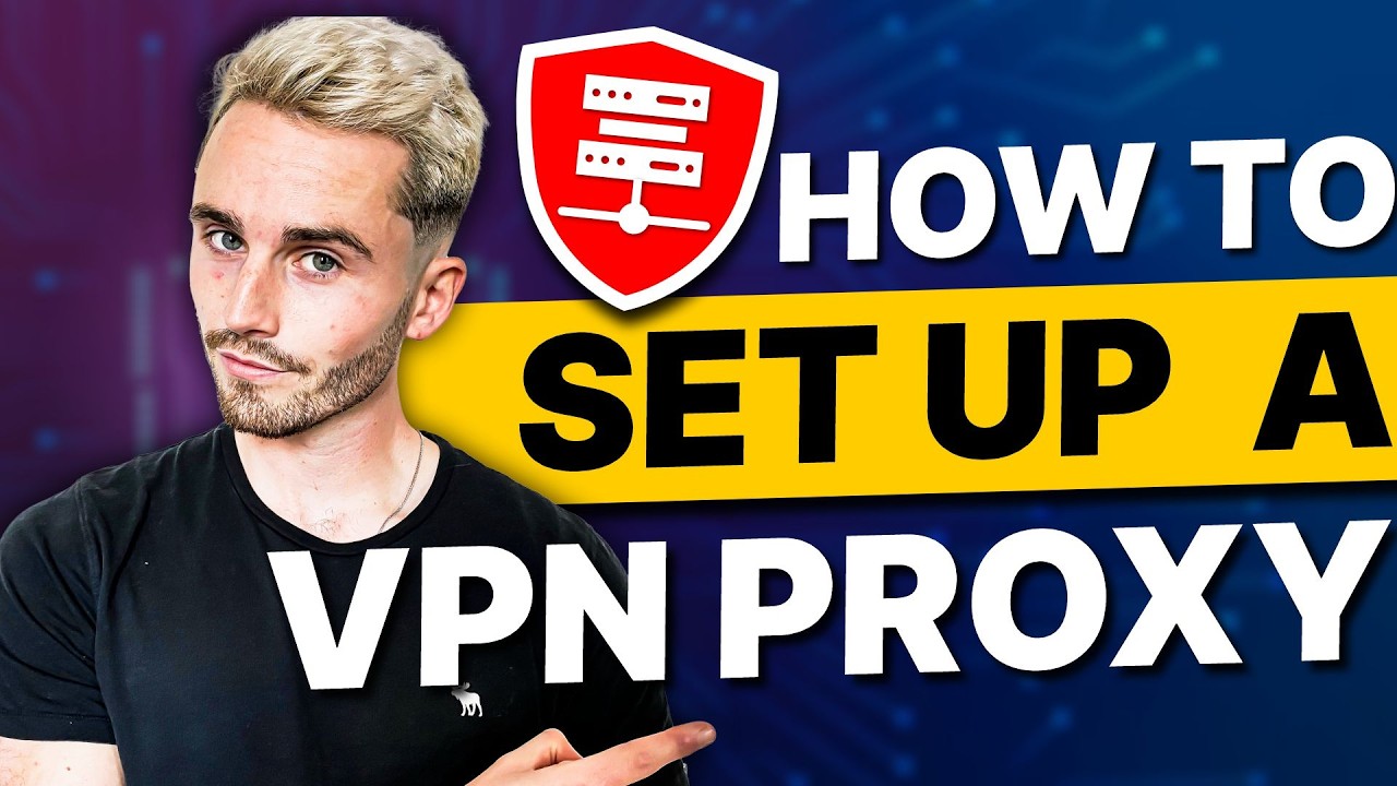 How to Set Up a VPN Proxy? For Streaming, Gaming & Enhanced Privacy
