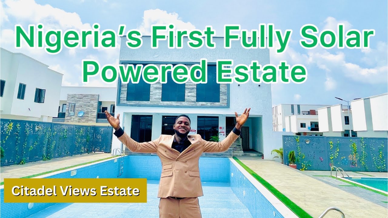 Full Tour of Nigeria's First Fully Solar Powered Estate | Citadel Views Estate 1.0